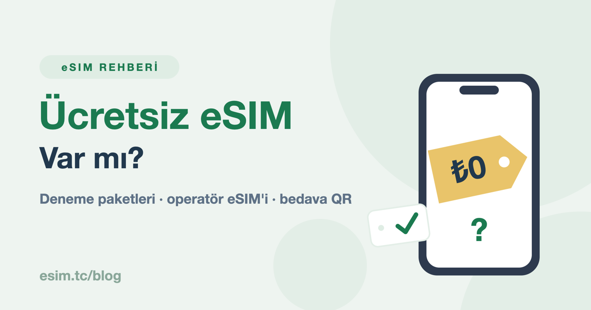 Ücretsiz eSIM var mı?